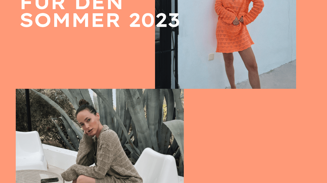 Häkelmode - wir zeigen dir den Trend für den Sommer 2023 - Switch-Fashion
