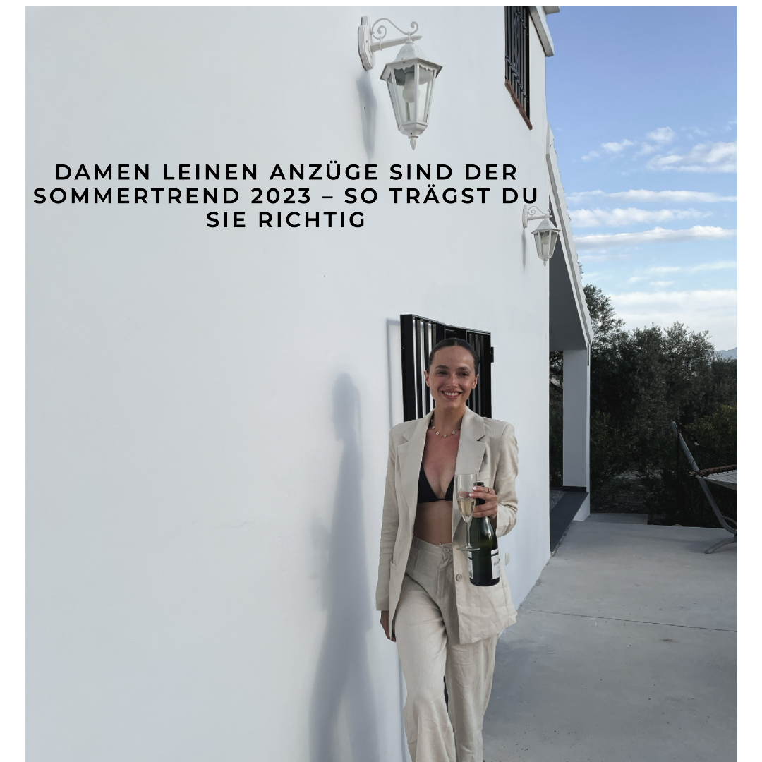 Damen Leinen Anzüge sind der Sommertrend 2023 – so trägst du sie richtig