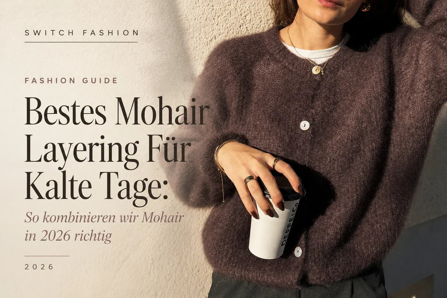 Bestes Mohair Layering Für Kalte Tage: So kombinieren wir Mohair in 2026 richtig - Switch-Fashion
