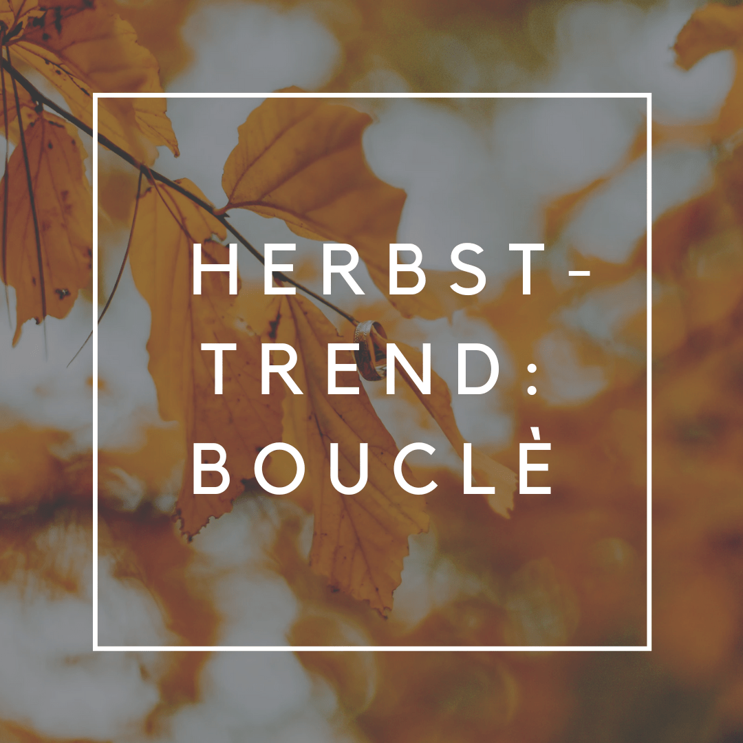 Herbst-Trend Boucle - Switch-Fashion